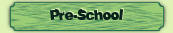 Pre-School