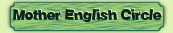 Mother English Circle